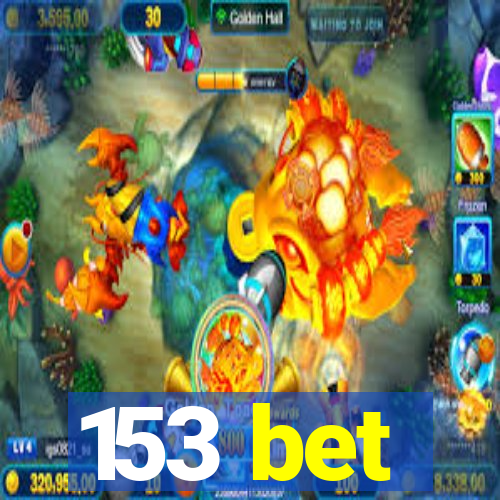 153 bet